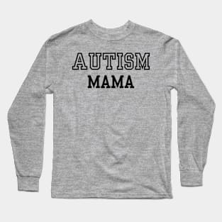 Autism Mama T-Shirt - Comfortable & Proud Parental Support Tee, Ideal Mom Gift for Autism Awareness Month Long Sleeve T-Shirt